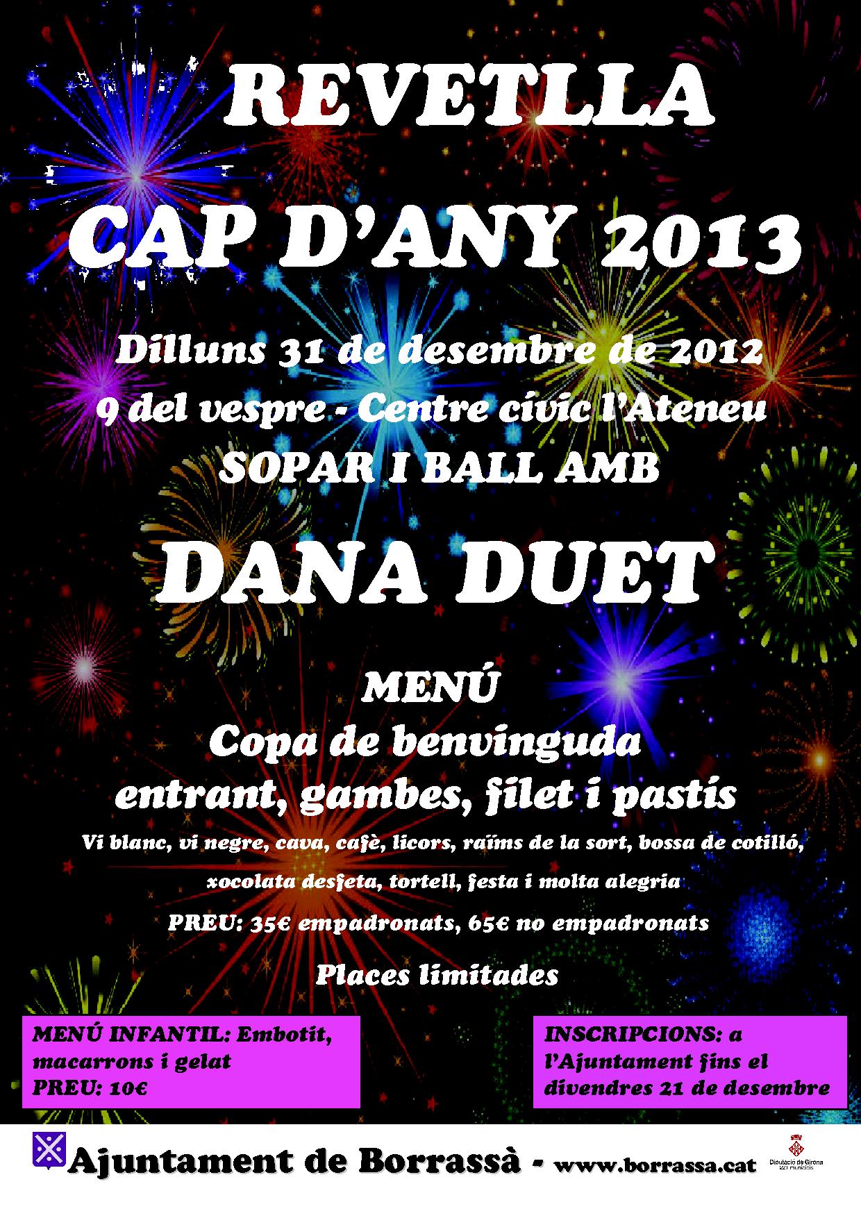 Unes 165 persones participaran aquest dilluns 31 de desembre a la revetlla de Cap d'Any, organitzada per l'Ajuntament de Borrassà. 
